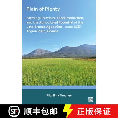 【3-4周达】Plain of Plenty: Farming Practices, Food Production, and the Agricultural Potential of the... [9781803278551]