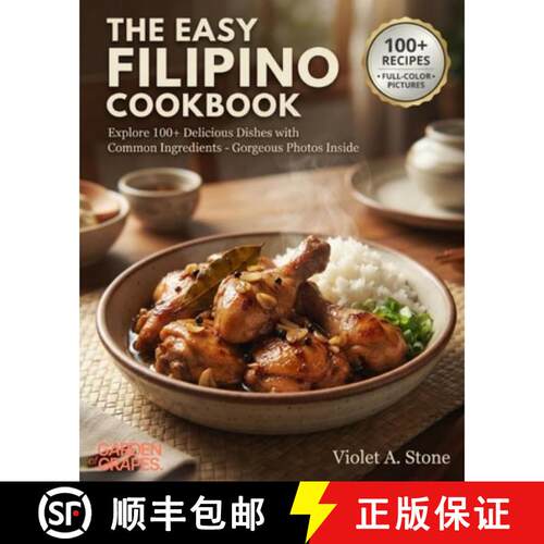 【3-4周达】The Easy Filipino Cookbook: Explore 100+ Delicious Dishes with Common Ingredients - Gorgeo... [9798256175665]