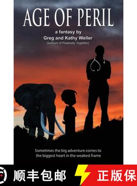 预订 Age of Peril: Sometimes the big adventures come to the biggest heart in the weakest frame [9781597557061]