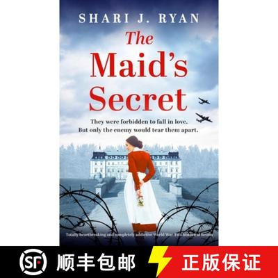 【3-4周达】The Maid's Secret: Totally heartbreaking and completely addictive World War Two historical... [9781803147529]