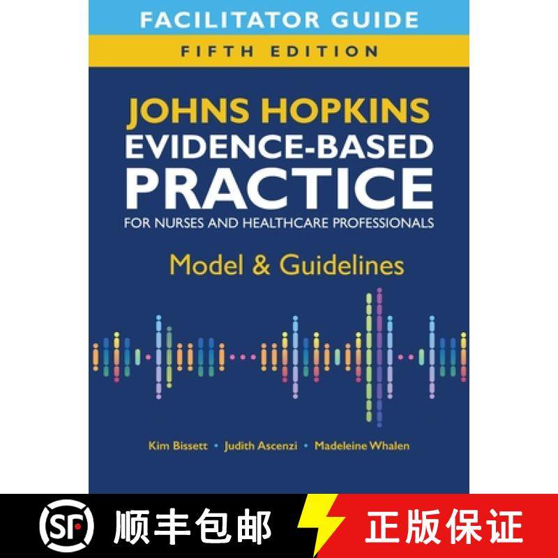 【3-4周达】Facilitator Guide for Johns Hopkins Evidence-Based Practice for Nurses and Healthcare Prof... [9781646481361]