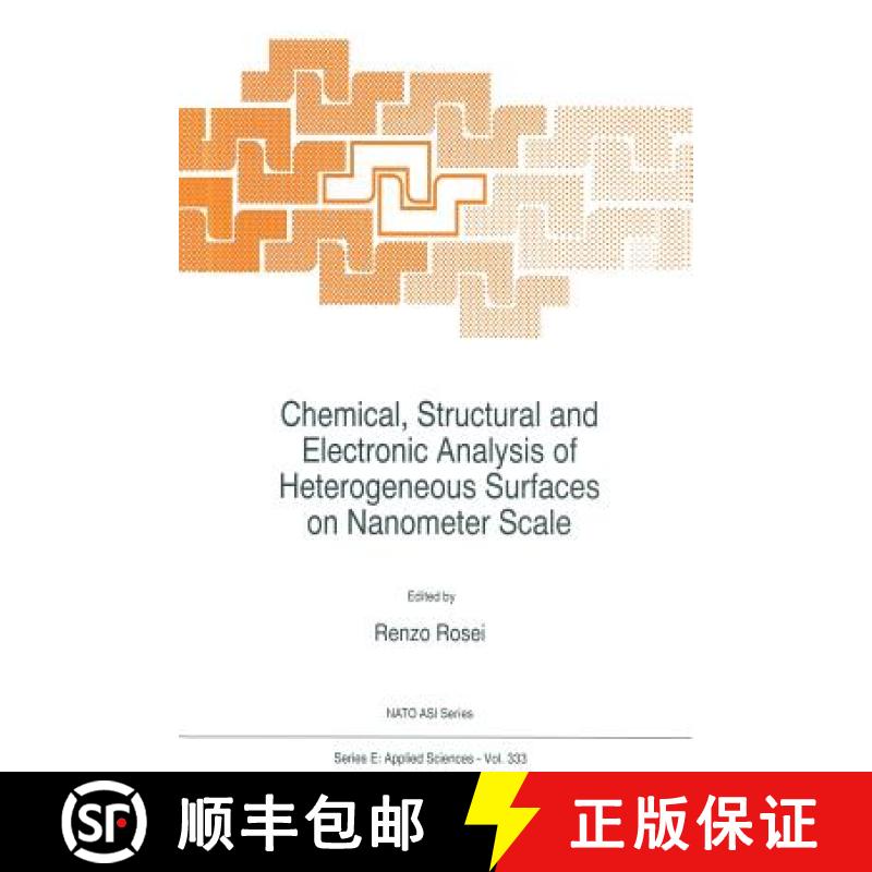 【3-4周达】Chemical, Structural and Electronic Analysis of Heterogeneous Surfaces on Nanometer Scale [9789401064149]
