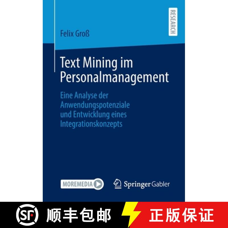 【3-4周达】Text Mining im Personalmanagement : Eine Analyse der Anwendungspotenziale und Entwicklung ... [9783658396480]