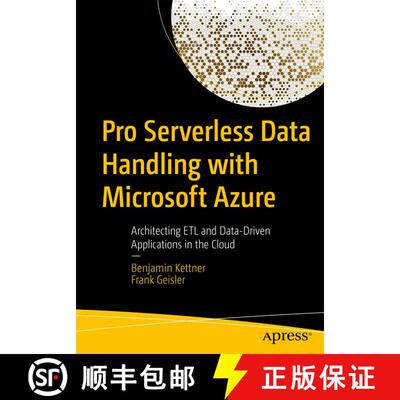 【3-4周达】Pro Serverless Data Handling with Microsoft Azure : Architecting ETL and Data-Driven Appli... [9781484280669]