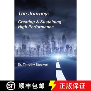 预订 The Journey: Creating & Sustaining High Performance [9781329806764]