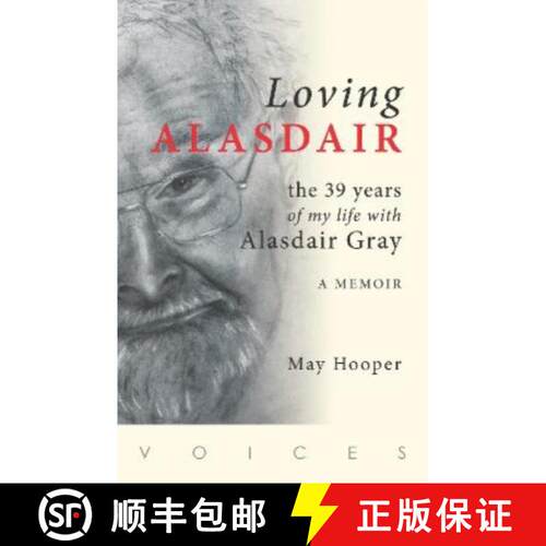 【3-4周达】Loving Alasdair: the 39 years of my life with Alasdair Gray [9781904737667]