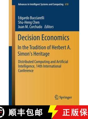 【3-4周达】Decision Economics: In the Tradition of Herbert A. Simon's Heritage : Distributed Computin... [9783319608815]