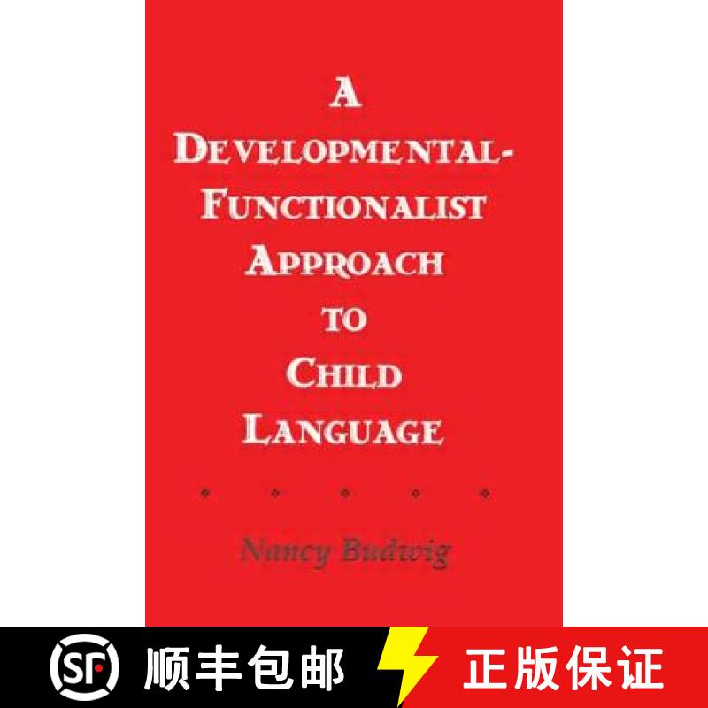 【4周达】A Developmental-functionalist Approach To Child Language [9780805805208]