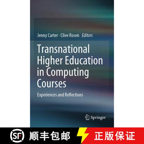 【3-4周达】Transnational Higher Education in Computing Courses : Experiences and Reflections [9783030282530]
