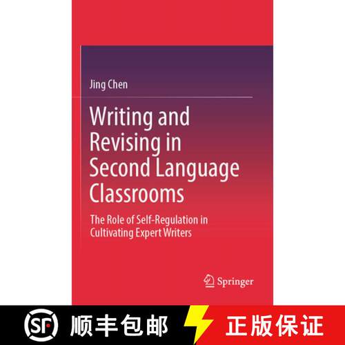 【3-4周达】Writing and Revising in Second Language Classrooms: The Role of Self-Regulation in Cultiva... [9789819612321]