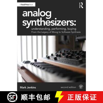 【3-4周达】Analog Synthesizers: Understanding, Performing, Buying: From the Legacy of Moog to Softwar... [9781138319363]