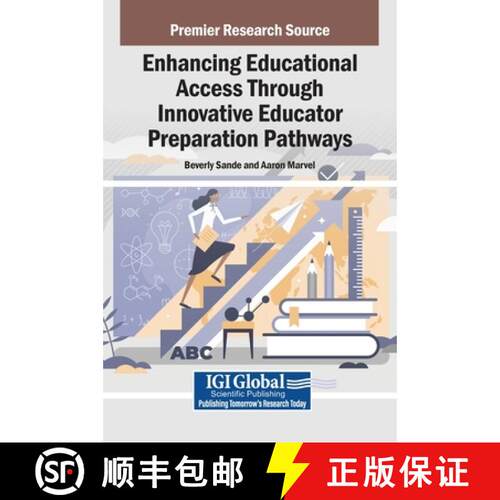 【3-4周达】精装 Enhancing Educational Access Through Innovative Educator Preparation Pathways [9798369373378]