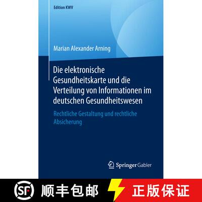 【3-4周达】Die elektronische Gesundheitskarte und die Verteilung von Informationen im deutschen Gesun... [9783658238131]