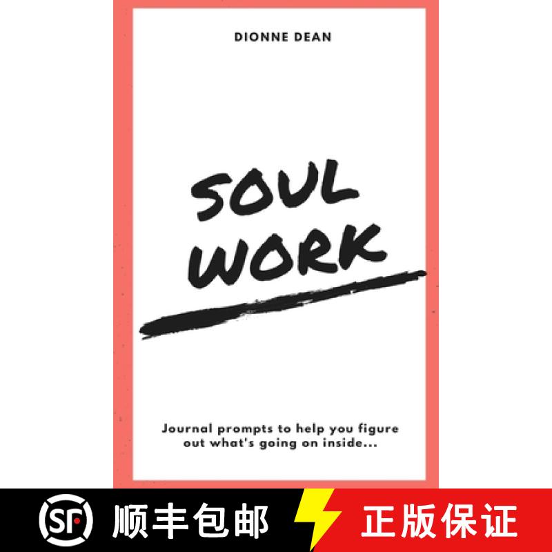 【3-4周达】Soul Work: Journal prompts to help you figure out what's going on inside [9781387543908]