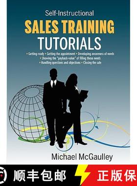 预订 Sales Training Tutorials: 25 Tutorials Include Consultative Selling Skills; Get Past Gatekeeper ... [9780976840657]