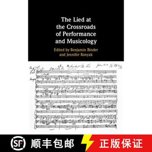 【3-4周达】The Lied at the Crossroads of Performance and Musicology [9781316518847]