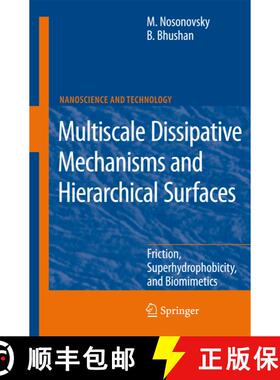 【3-4周达】Multiscale Dissipative Mechanisms and Hierarchical Surfaces : Friction, Superhydrophobicit... [9783642097164]