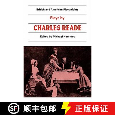 预订 Plays by Charles Reade: Masks and Faces, The Courier of Lyons, It is Never too Late to Mend - Pl... [9780521286275]