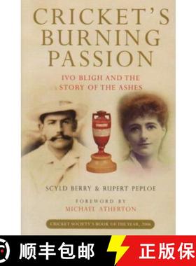【3-4周达】Cricket's Burning Passion: Ivo Bligh and the Story of the Ashes [9780413776631]