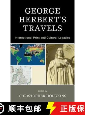 预订 George Herbert's Travels: International Print and Cultural Legacies [9781611493382]