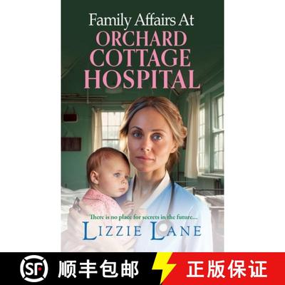 【3-4周达】Family Affairs at Orchard Cottage Hospital: A BRAND NEW instalment in an emotional histori... [9781804834459]