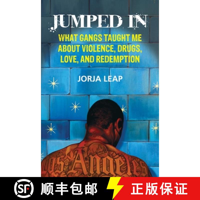 【3-4周达】Jumped in: What Gangs Taught Me about Violence, Drugs, Love, and Redemption [9780807044810]