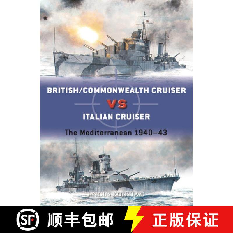 【3-4周达】British/Commonwealth Cruiser Vs Italian Cruiser: The Mediterranean 1940-43 [9781472849687]