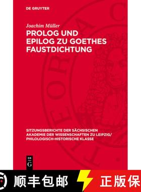 预订 PROLOG Und Epilog Zu Goethes Faustdichtung [9783112701126]