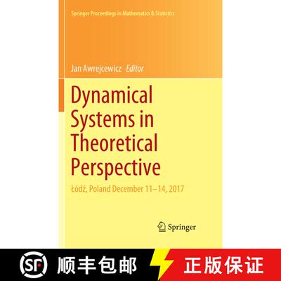 【3-4周达】Dynamical Systems in Theoretical Perspective: Lódź, Poland December 11 -14, 2017 [9783030072216]