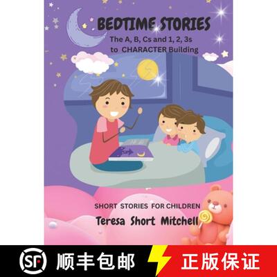 【3-4周达】Bedtime Stories: The A, B, Cs and 1, 2, 3s to CHARACTER Building [9798987812808]