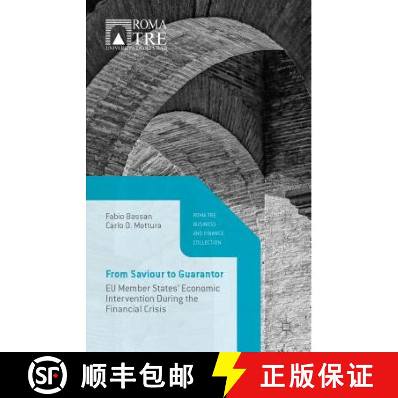 【3-4周达】From Saviour to Guarantor: EU Member States' Economic Intervention During the Financial Cr... [9781137441553]