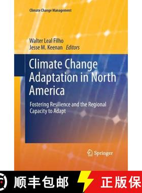 【3-4周达】Climate Change Adaptation in North America : Fostering Resilience and the Regional Capacit... [9783319852324]