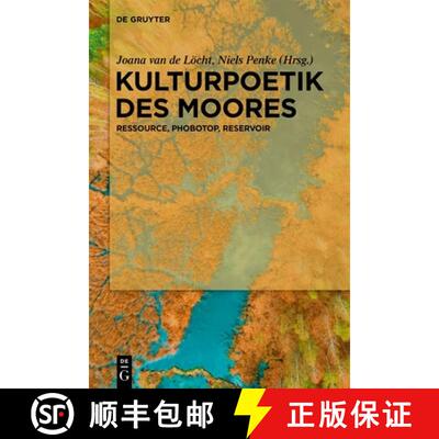 【3-4周达】Kulturpoetik des Moores: Ressource, Phobotop, Reservoir [9783110786644]