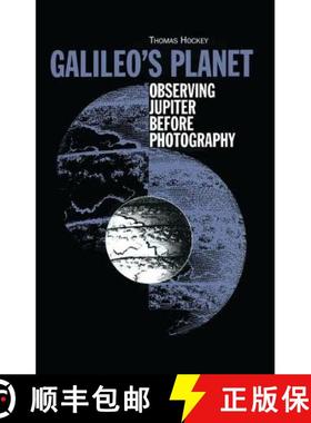 【3-4周达】Galileo's Planet : Observing Jupiter Before Photography [9780750304481]