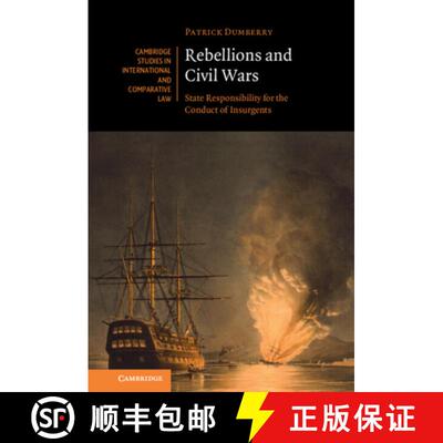 【3-4周达】Rebellions and Civil Wars: State Responsibility for the Conduct of Insurgents [9781316514979]