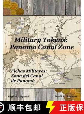 预订 Military Tokens: Panama Canal Zone Fichas Militares: Zona del Canal De Panama [9781716464331]