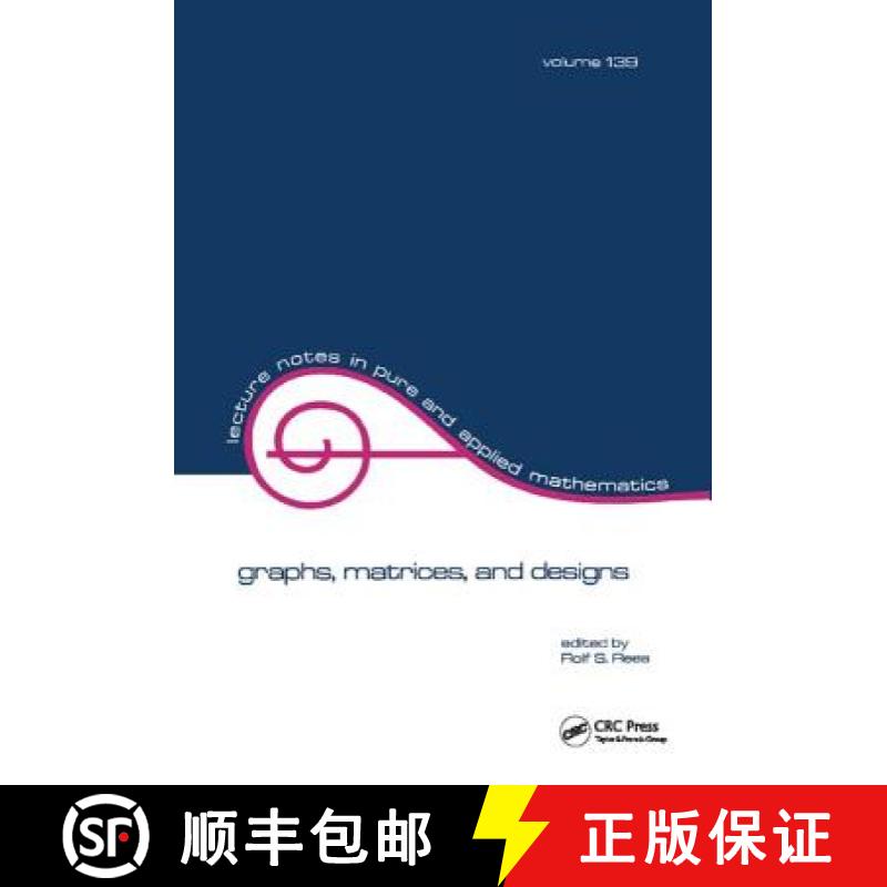 【3-4周达】Graphs, Matrices, and Designs: Festschrift in Honor of Norman J. Pullman [9781138403987]