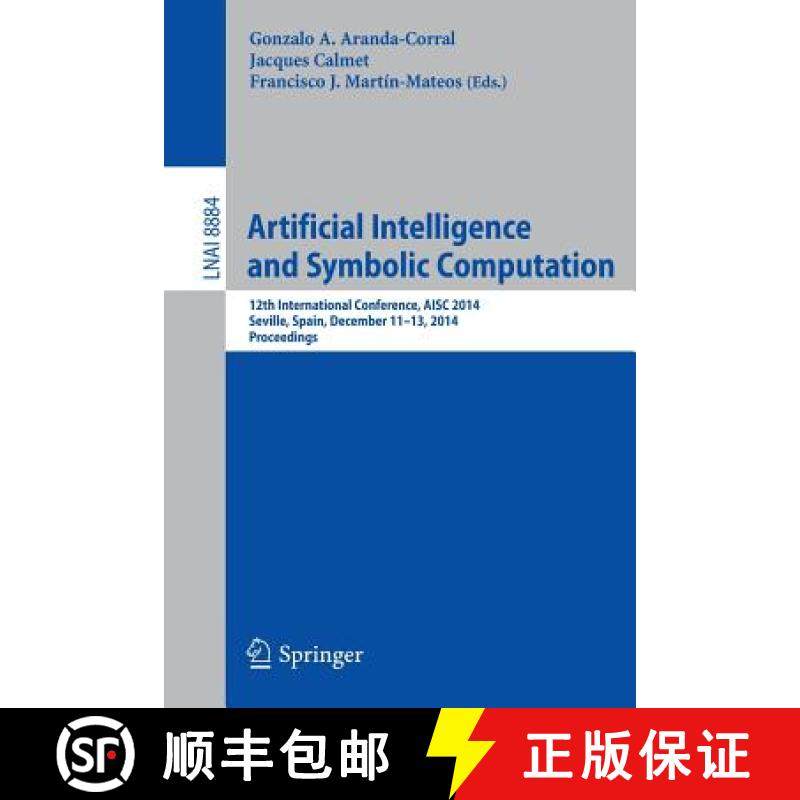 【3-4周达】Artificial Intelligence and Symbolic Computation : 12th International Conference, AISC 201... [9783319137698]