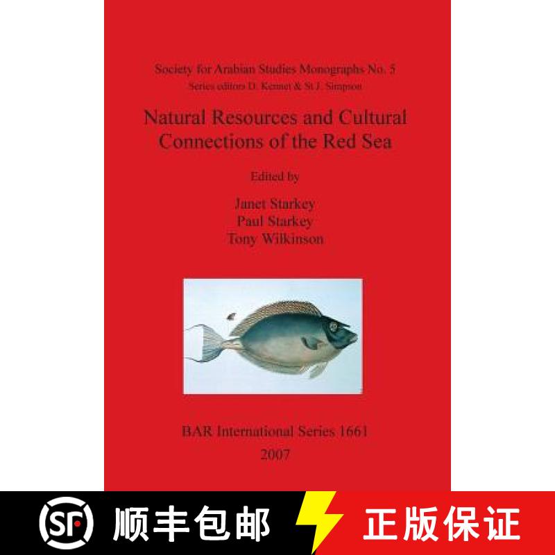 【2-3周达】Natural Resources and Cultural Connections of the Red Sea: - Natural Resources and Cultura... [9781407300979]