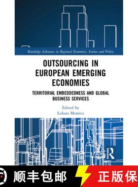 【3-4周达】Outsourcing in European Emerging Economies : Territorial Embeddedness and Global Business ... [9780367893835]