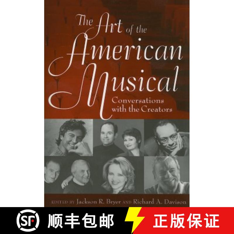 【3-4周达】The Art of the American Musical: Conversations with the Creators [9780813536132]
