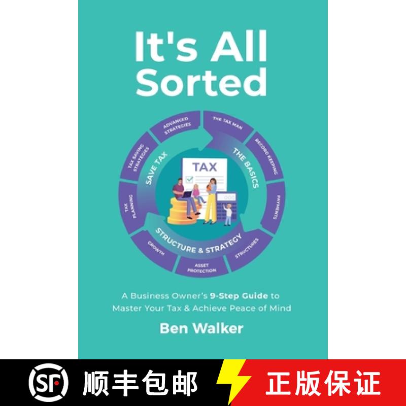 【2-3周达】It's All Sorted: A Business Owner's 9-Step Guide to Master Your Tax & Achieve Peace of Mind [9780645566239]
