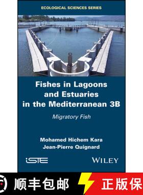 【3-4周达】Fishes In Lagoons And Estuaries In The Mediterranean 3B - Migratory Fish [Wiley生命科学] [9781786303912]