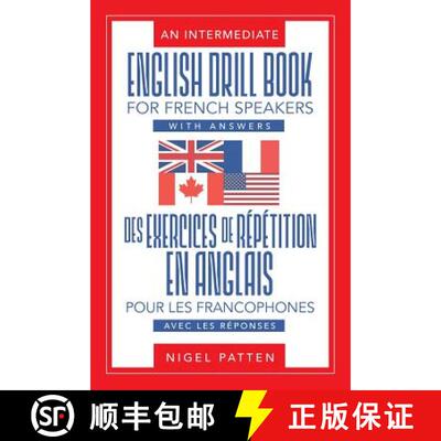 【3-4周达】An Intermediate English Drill Book for French Speakers, with Answers: Des exercices de ré... [9781946539045]