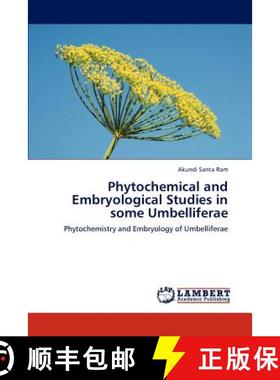预订 Phytochemical and Embryological Studies in Some Umbelliferae [9783659280054]