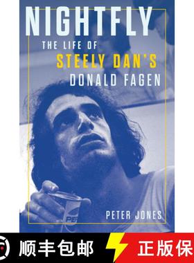 预订 Nightfly: The Life of Steely Dan's Donald Fagen [9781641606875]