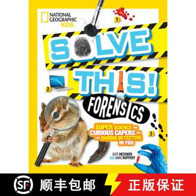 【3-4周达】Solve This! Forensics: Super Science and Curious Capers for the Daring Detective in You [9781426337444]