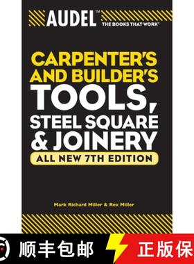 【3-4周达】Audel Carpenter'S & Builder'S Tools, Steel Square, And Joinery: All New 7Th Edition  (Vol ... [9780764571152]