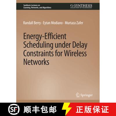 【3-4周达】Energy-Efficient Scheduling under Delay Constraints for Wireless Networks [9783031792533]
