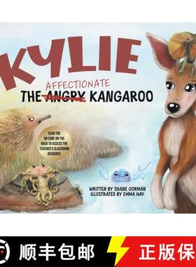 预订 Kylie the Affectionate Kangaroo [9780228896142]